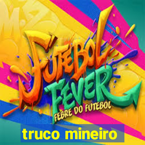 truco mineiro